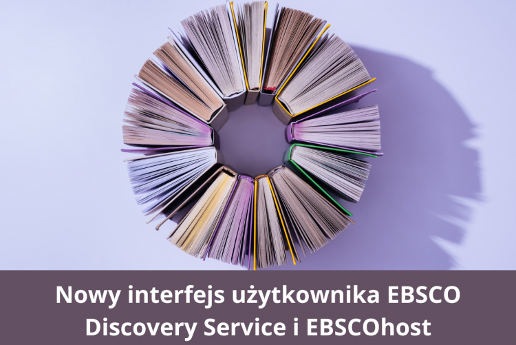 Grafika z książkami i tekstem: Nowy interfejs użytkownika EBSCO Discovery Service i EBSCOhost