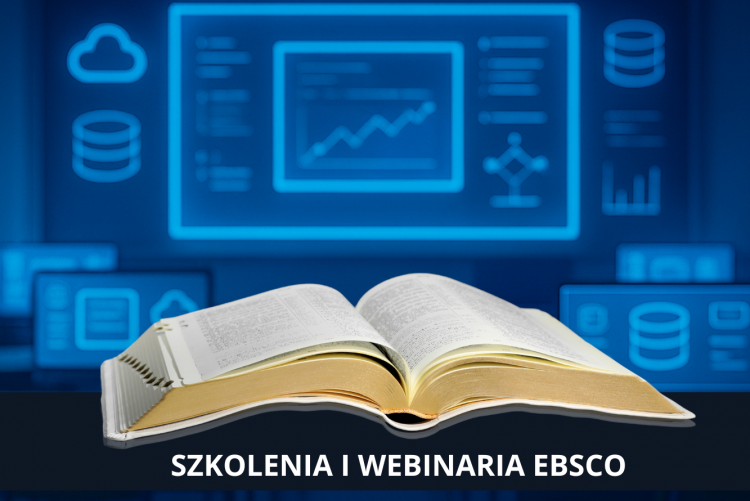 Grafika z książką , w tle zasoby elektroniczne i napis szkolenia i webinaria ebsco 