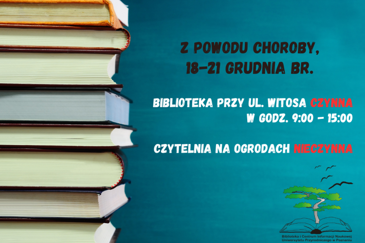 Grafika z książkami, logo Biblioteki i tekstem dotyczącym zmiany godzin otwarcia biblioteki w dniach 18-21 grudnia z powodu choroby