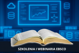 Grafika z książką , w tle zasoby elektroniczne i napis szkolenia i webinaria ebsco 